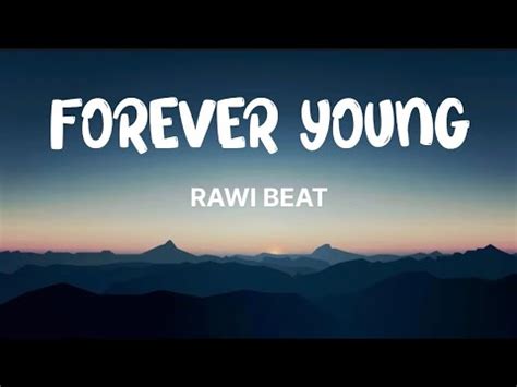 Forever young by Rawi beat LRC [04:52.75] .
